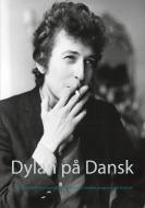 Dylan på Dansk di JEP LOFT edito da Books on Demand