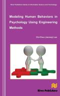 Modeling Human Behaviors in Psychology Using Engineering Methods di Chi-Chun Lee edito da River Publishers