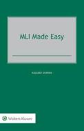 MLI Made Easy di Kuldeep Sharma edito da Kluwer Law International