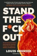 Stand The F*ck Out Stand The F*ck Out