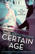 A Certain Age di Beatriz Williams edito da HarperCollins Publishers