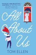 All About Us di Tom Ellen edito da Harpercollins Publishers
