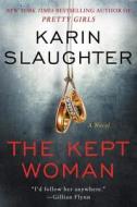 The Kept Woman di Karin Slaughter edito da HarperCollins