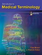 Introduction To Medical Terminology With Student Audio Cd-rom di Pamela Besser, J. Patrick Fisher edito da Mcgraw-hill Education - Europe