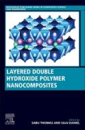 Layered Double Hydroxide Polymer Nanocomposites di Daniel, Thomas edito da WOODHEAD PUB