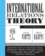 International Relations Theory di Mark V. Kauppi, Paul R. Viotti edito da Pearson Education (us)
