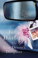 The Taxi Driver's Daughter di Julia Darling edito da Penguin Books Ltd