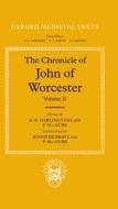 The Chronicle Of John Of Worcester: Volume Ii: The Annals From 450 To 1066 di John of Worcester edito da Oxford University Press