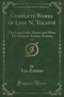 Complete Works Of Lyof N. Tolstoi, Vol. 8 di Leo Tolstoy edito da Forgotten Books
