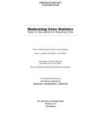 Modernizing Crime Statistics: Report 2: New Systems for Measuring Crime di National Academies Of Sciences Engineeri, Division Of Behavioral And Social Scienc, Committee On Law And Justice edito da NATL ACADEMY PR