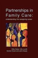 Partnerships in Family Care di Nolan edito da OPEN UNIV PR
