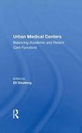 Urban Medical Centers di GINZBERG edito da Taylor & Francis