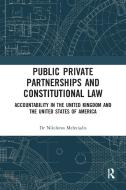 Public Private Partnerships And Constitutional Law di Nikiforos Meletiadis edito da Taylor & Francis Ltd