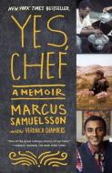 Yes, Chef di Marcus Samuelsson, Veronica Chambers edito da RANDOM HOUSE