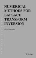 Numerical Methods for Laplace Transform Inversion di Alan M. Cohen edito da Springer US
