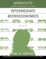 Workouts in Intermediate Microeconomics: For Intermediate Microeconomics and Intermediate Microeconomics with Calculus,  di Hal R. Varian, Theodore C. Bergstrom edito da PAPERBACKSHOP UK IMPORT