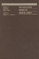 The Collected Works of John W. Tukey di William S. Cleveland edito da Taylor & Francis Ltd