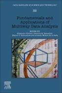 Fundamentals and Applications of Multiway Data Analysis: Volume Tbd edito da ELSEVIER