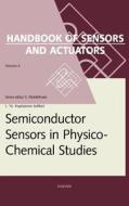 Semiconductor Sensors in Physico-Chemical Studies: Translated from Russian by V.Yu. Vetrov di L. Yu Kupriyanov edito da ELSEVIER SCIENCE & TECHNOLOGY