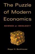 The Puzzle of Modern Economics di Roger E. Backhouse edito da Cambridge University Press