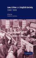 Law, Crime and English Society, 1660 1830 edito da Cambridge University Press