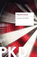 Solar Lottery di Philip K. Dick edito da MARINER BOOKS