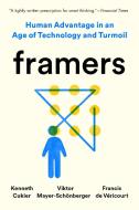 Framers: Human Advantage in an Age of Technology and Turmoil di Kenneth Cukier, Viktor Mayer-Schönberger, Francis de Véricourt edito da DUTTON BOOKS