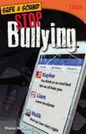 Safe & Sound: Stop Bullying di Diana Herweck edito da TURTLEBACK BOOKS