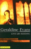 Loves Lies Bleeding di Geraldine Evans edito da Severn House Publishers
