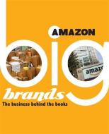 Big Brands: Amazon di Adam Sutherland edito da Hachette Children's Group