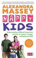 Happy Kids di Alexandra Massey edito da Ebury Publishing
