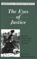 The Eyes of Justice di Round Table on Law and Semiotics 7th 199 edito da Lang, Peter