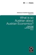 What Is So Austrian about Austrian Economics? edito da Emerald Group Publishing Limited