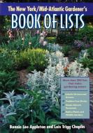 New York/Mid-Atlantic Gardener's Book of Lists di Bonnie L. Appleton, Lois Trigg Chaplin edito da Taylor Trade Publishing