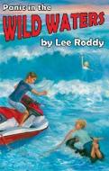 Panic in the Wild Waters di Lee Roddy edito da MOTT MEDIA LLC