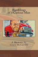 Ramblings of a Curious Man di Clare McCarthy edito da Mac Press