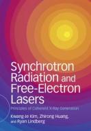Synchrotron Radiation and Free-Electron Lasers di Kwang-Jea Kim, Zhirong Huang, Ryan Lindberg edito da Cambridge University Press