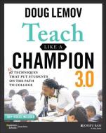 Teach Like A Champion 3.0 di Doug Lemov edito da John Wiley & Sons Inc