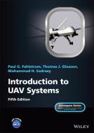 Introduction To UAV Systems di Paul Gerin Fahlstrom, Thomas James Gleason, Mohammad H. Sadraey edito da John Wiley And Sons Ltd