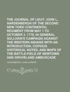 The Journal Of Lieut. John L. Hardenberg di John Leonard Hardenbergh edito da Rarebooksclub.com