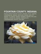 Fountain County, Indiana di Source Wikipedia edito da Books LLC, Reference Series