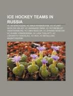 Ice Hockey Teams In Russia: Ak Bars Kaza di Books Llc edito da Books LLC, Wiki Series