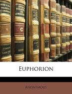 Euphorion di Anonymous edito da Nabu Press
