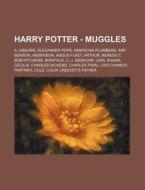 Harry Potter - Muggles: A. Osborn, Alexa di Source Wikia edito da Books LLC, Wiki Series