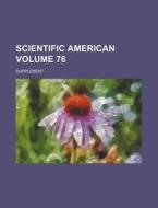 Scientific American Volume 76; Supplement di Books Group edito da Rarebooksclub.com