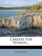 Careers For Women... di Anonymous edito da Nabu Press