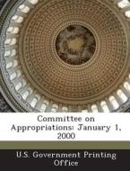 Committee On Appropriations edito da Bibliogov
