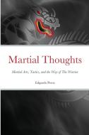 Martial Thoughts di Edgardo Perez edito da Lulu.com