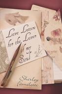 Love Letters For The Lover Of My Soul di Shirley Familetti edito da Publishamerica