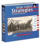 Social Studies Strategies for Active Learning [With CDROM] di Teacher Created Materials edito da Shell Education Pub